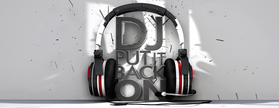 dj-put-it-back-on